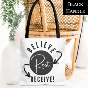 Black on White "Believe-Rest-Receive!™" Tote Bag | Christian Faith Tote with the Believe-Rest-Receive! Roadmap of Faith | Inspirational Gift - 13"x13", 16"x16", or 18"x18" Size Options