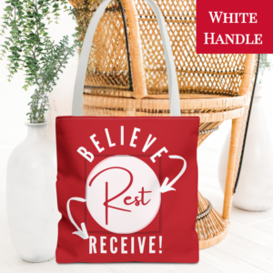White on Red "Believe-Rest-Receive!™" Tote Bag | Christian Faith Tote with the Believe-Rest-Receive! Roadmap of Faith | Inspirational Gift - 13"x13", 16"x16", or 18"x18" Size Options