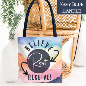 Watercolor "Believe-Rest-Receive!™" Tote Bag | Christian Faith Tote with the Believe-Rest-Receive! Roadmap of Faith | Inspirational Gift - 13"x13", 16"x16", or 18"x18" Size Options
