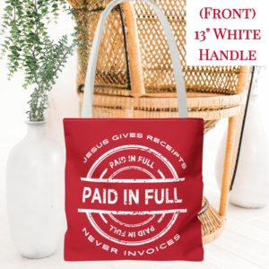 White on Red "Jesus Gives Receipts, Never Invoices" Tote Bag Featuring Distinctive "Paid-in-Full" Graphic | Gospel of Grace Christian Design | Faith-Based Merchandise