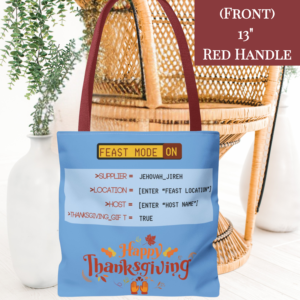 Personalizable "Feast Mode: ON" Thanksgiving Tote Bag – Funny Code-Inspired Reusable Grocery & Gift Bag for Holiday Hosts - Light Blue with Red or Black Handle