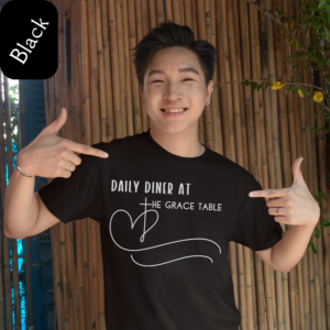 "Daily Diner at the Grace Table™" Christian T-Shirt | Psalm 91 Equipped | Faith Apparel | Grace Believer's Shirt