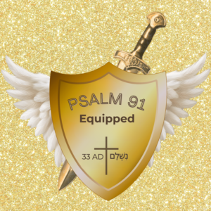 Psalm 91 Equipped