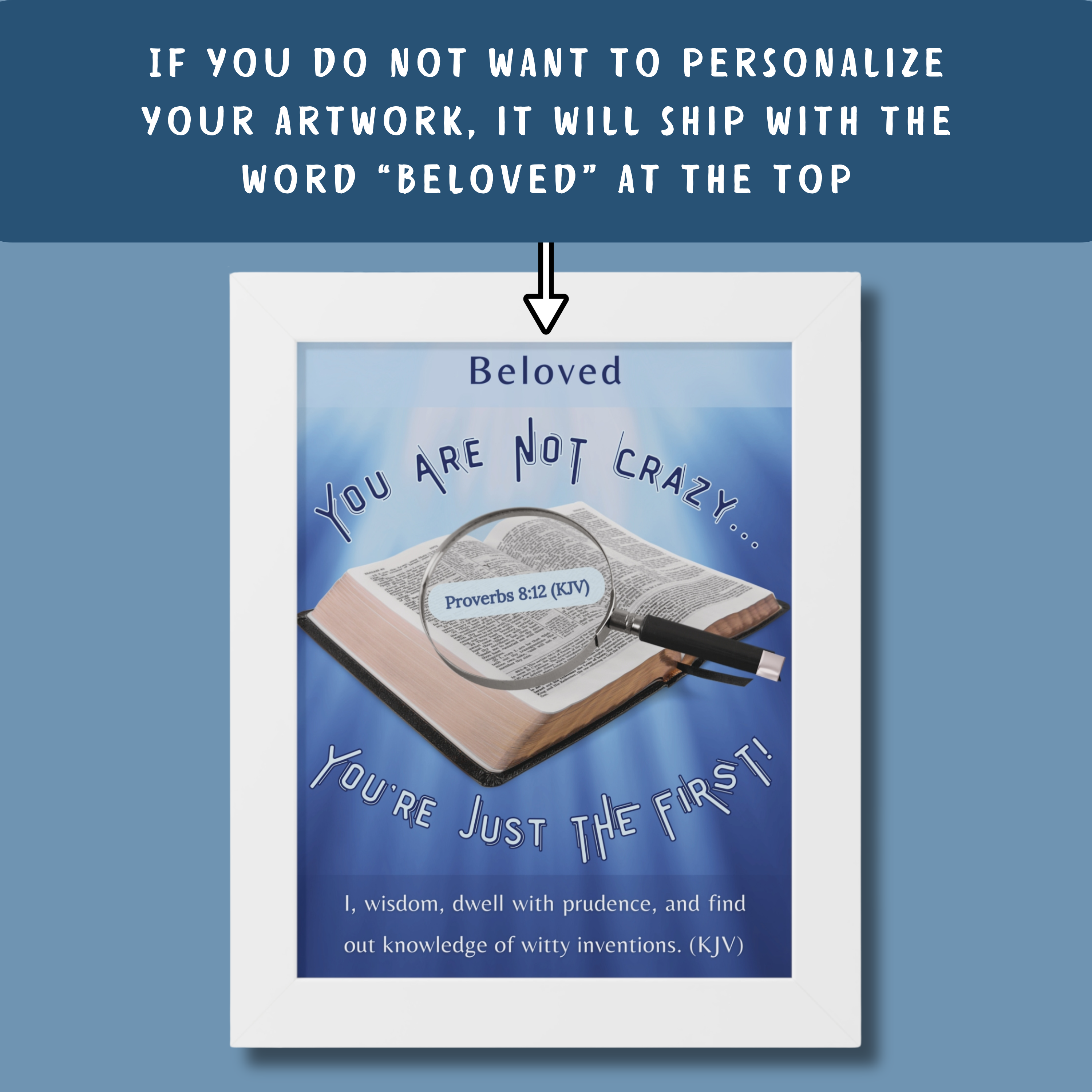 VERTICAL FRAMED POSTER: Personalizable "You Are NOT Crazy - God Says You're Just THE FIRST" Poster | Proverbs 8:12 Wall Art | Christian Faith Gift for Entrepreneurs - Image 6